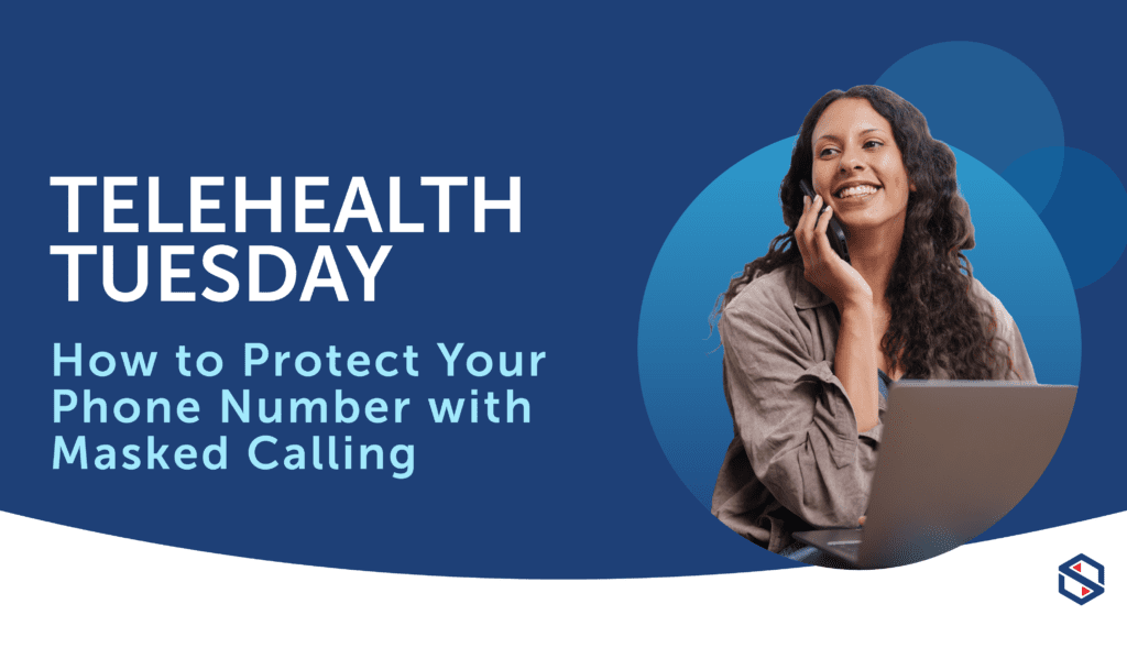 Telehealth provider making a masked outbound call to a patient through SecureVideo without revealing a personal phone number
